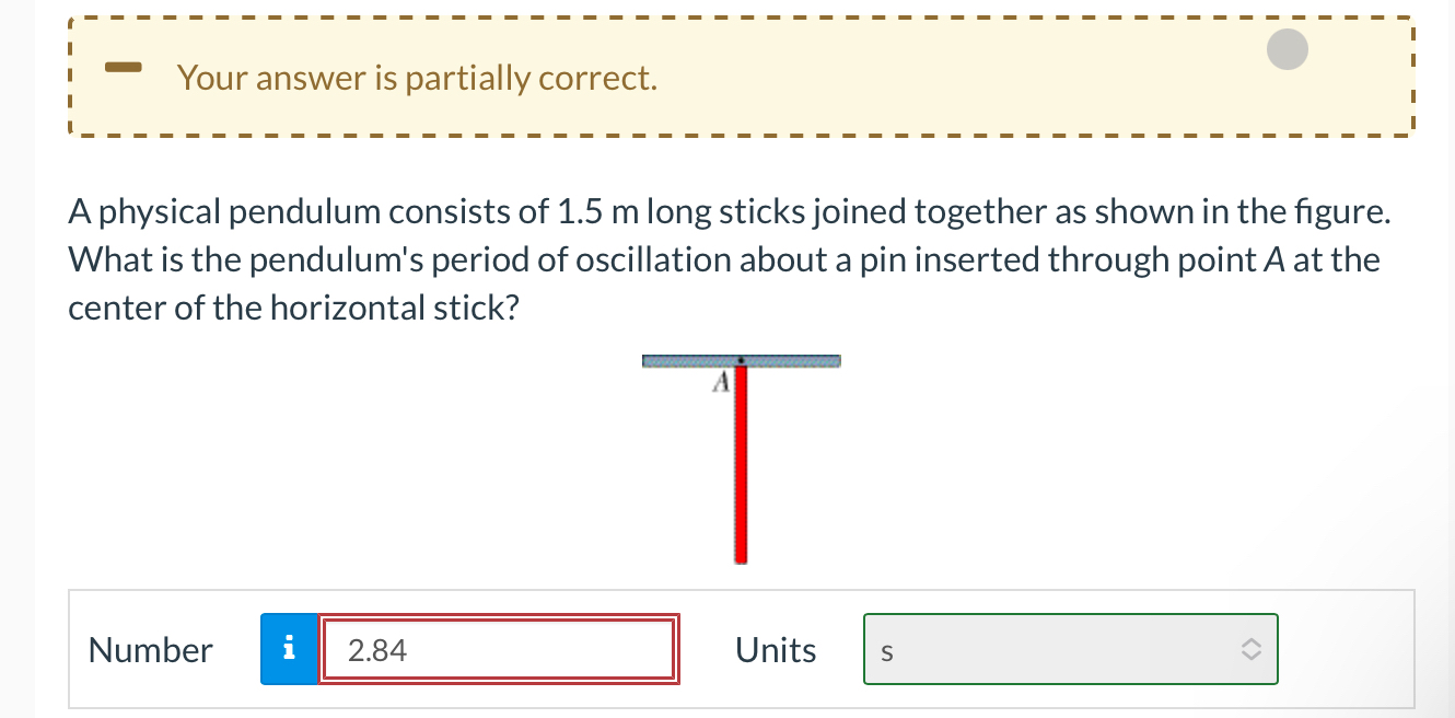 Your answer is partially correct. A physical