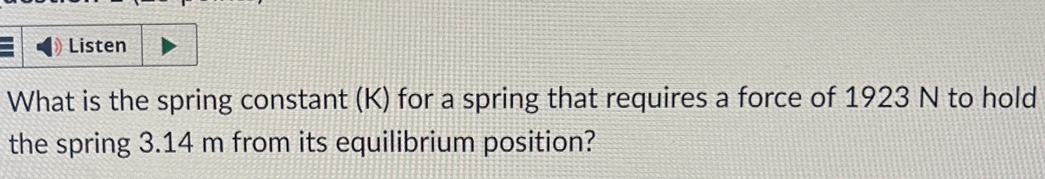 What is the spring constant ( K ) for a spring