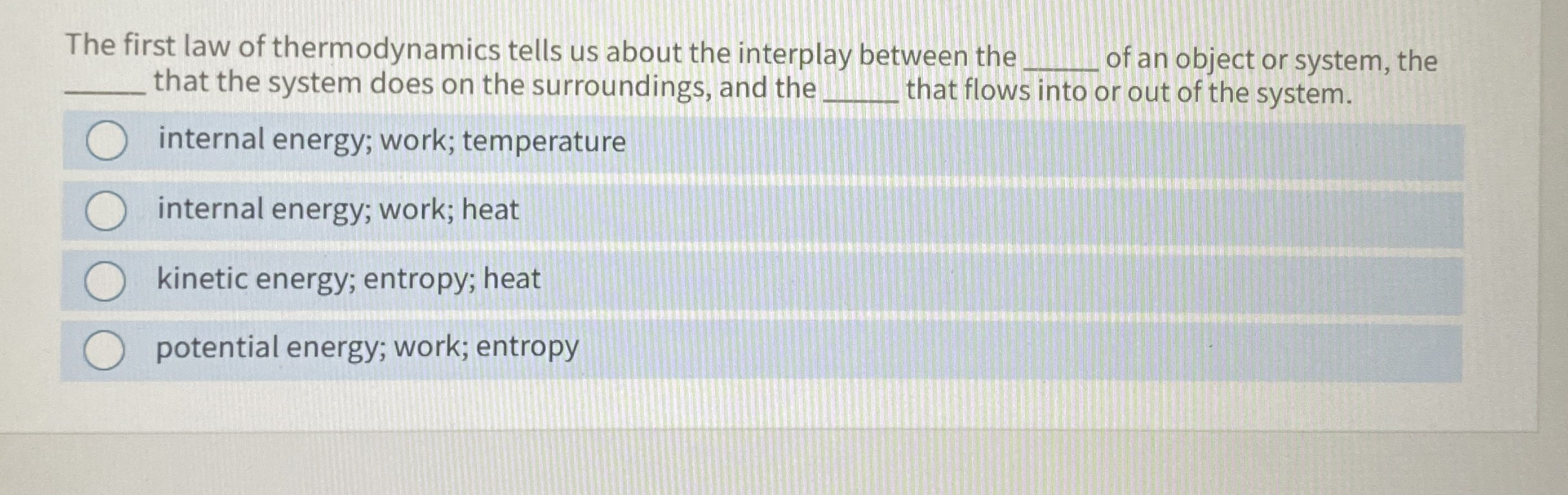 The first law of thermodynamics tells us about