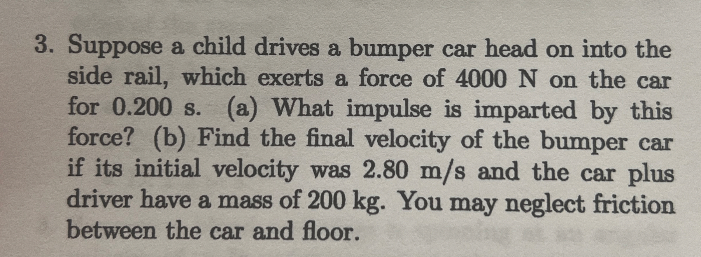Suppose a child drives a bumper car head on into