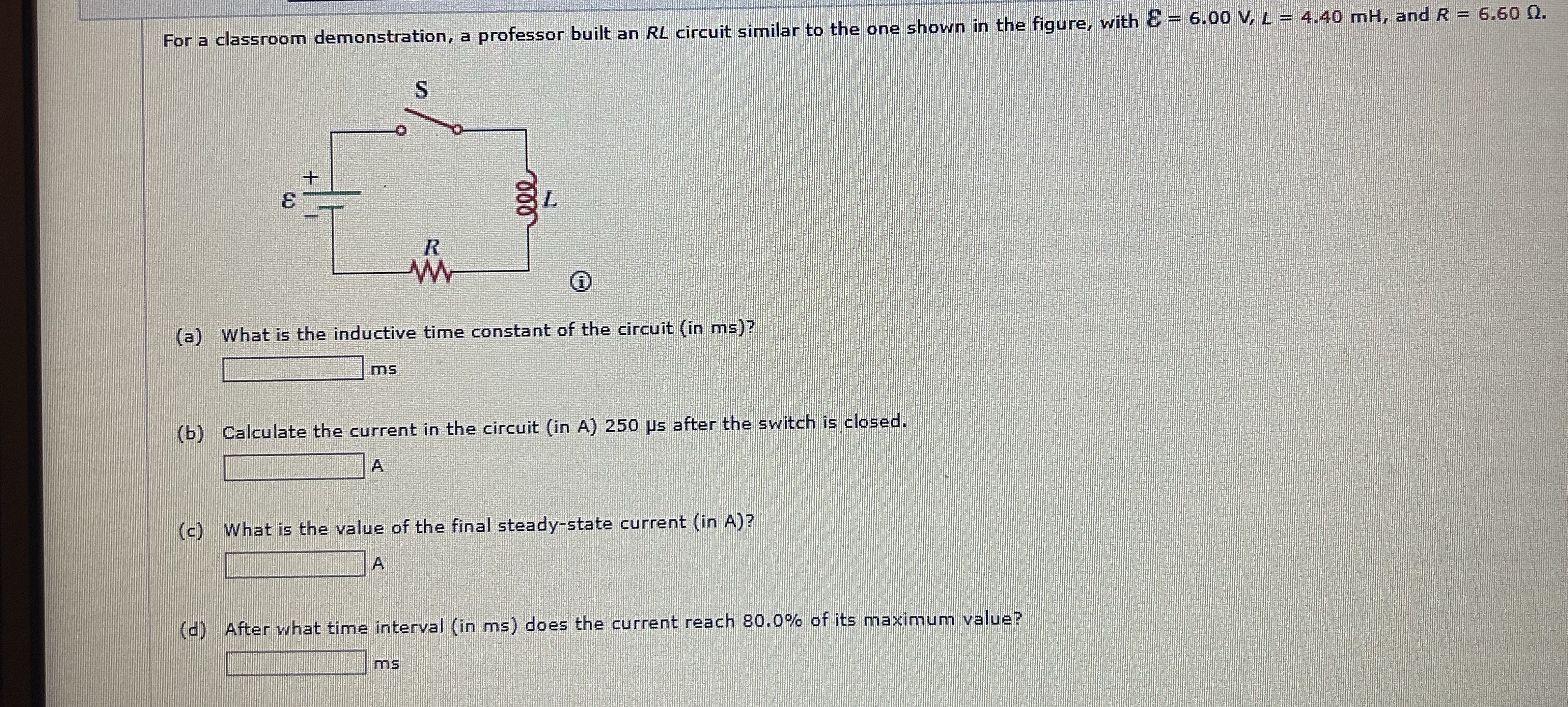 ( a ) What is the inductive time constant of the