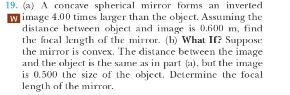 1 9 . ( a ) A concave spherical mirror forms an