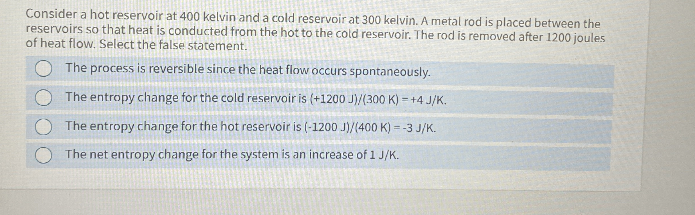Consider a hot reservoir at 4 0 0 kelvin and a