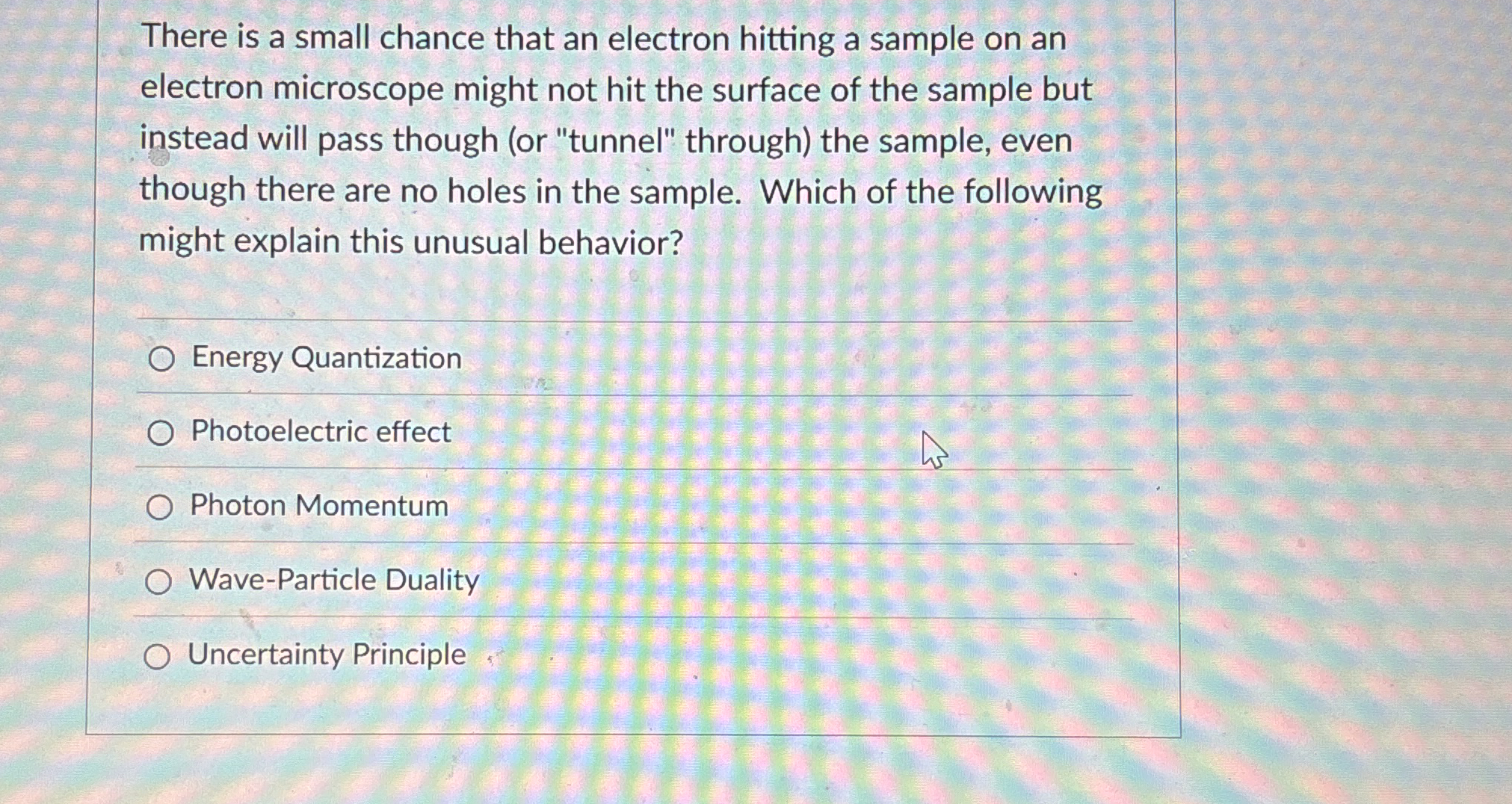 There is a small chance that an electron hitting