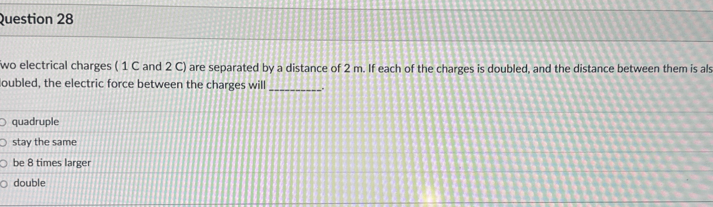 Ruestion 2 8 wo electrical charges ( 1 C and 2 C