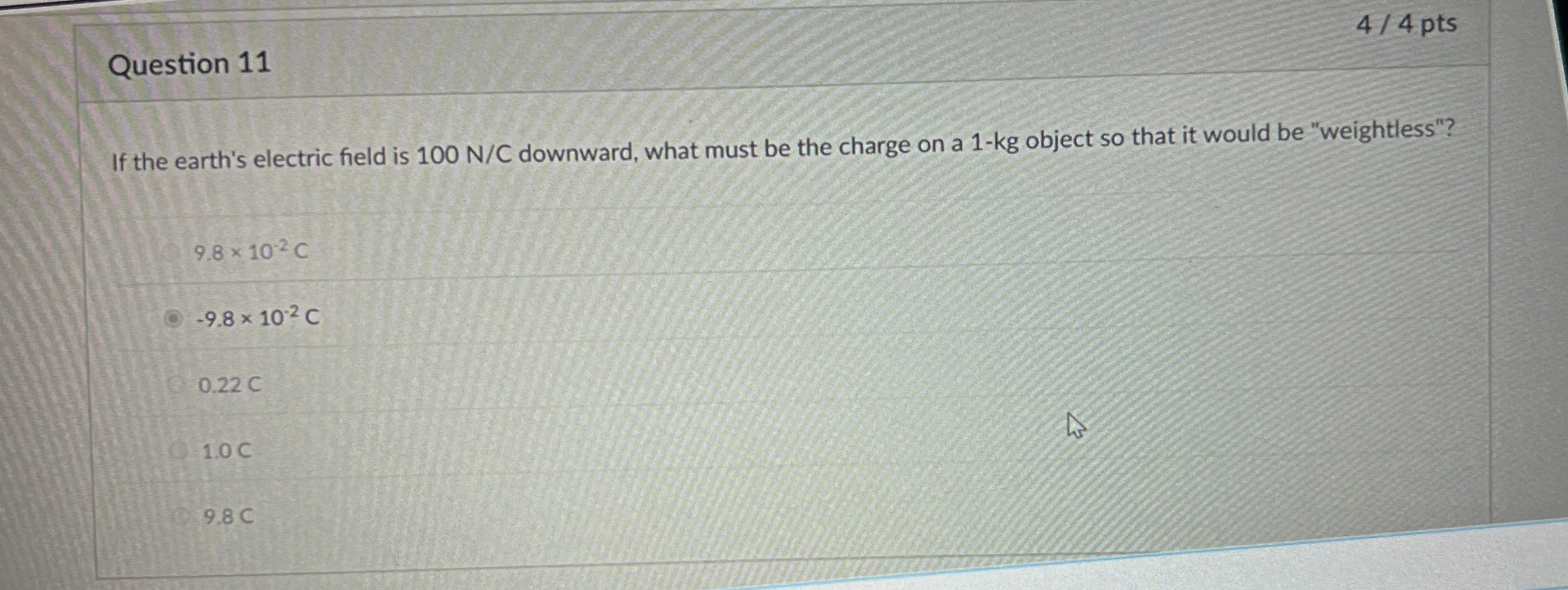 Question 1 1 4 4 pts If the earth's electric