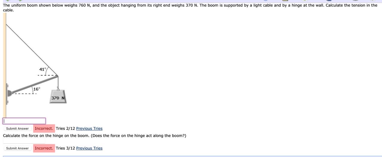 The uniform boom shown below weighs 7 6 0 N , and