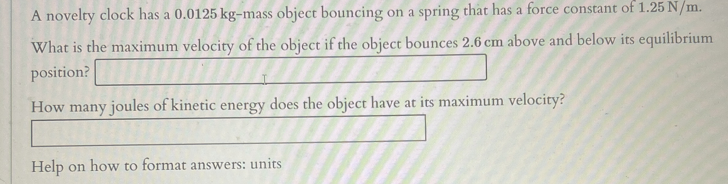 A novelty clock has a 0 . 0 1 2 5 kg - mass