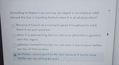 According to Kepler's second law, an object in an