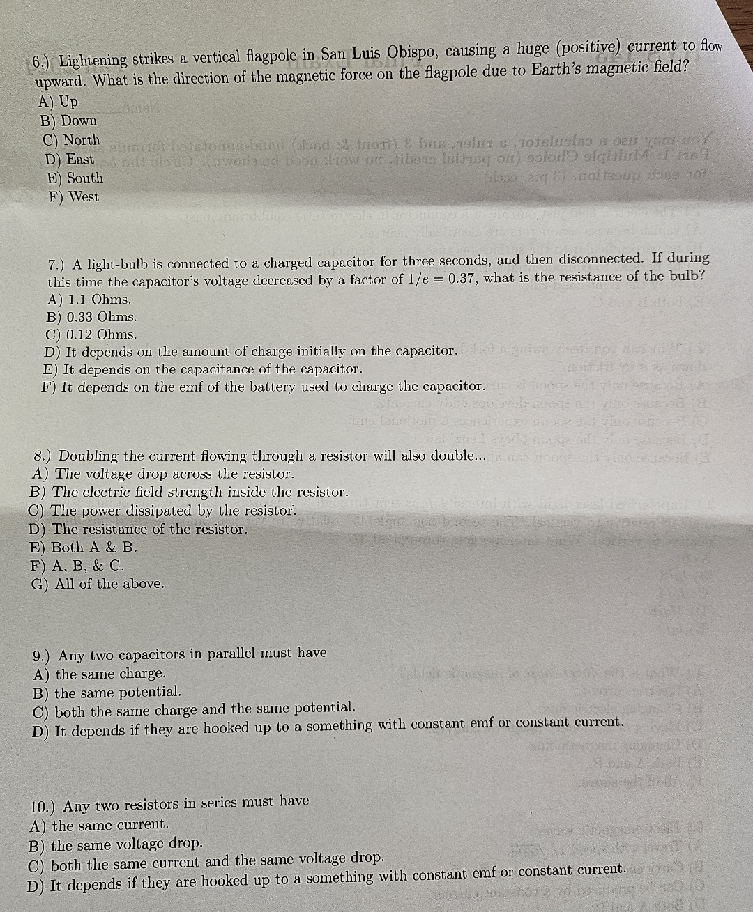 6 . ) Lightening strikes a vertical flagpole in