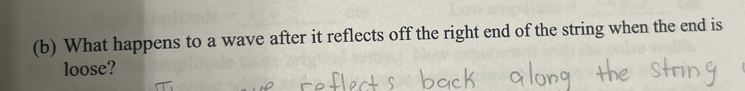 ( b ) What happens to a wave after it reflects