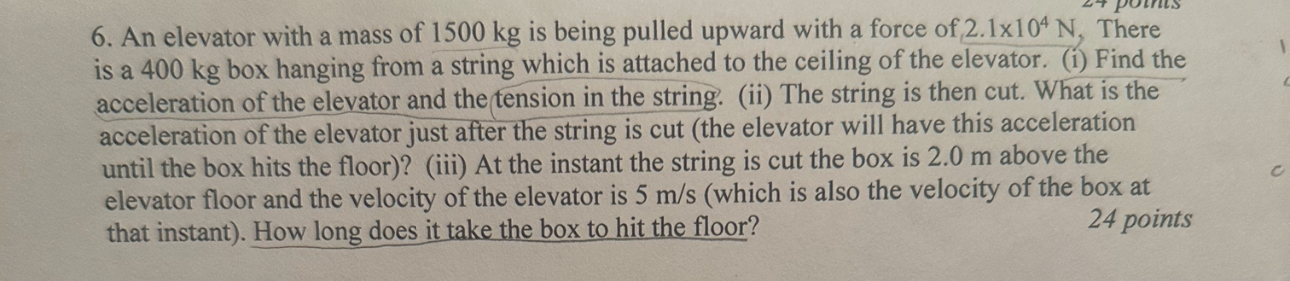 An elevator with a mass of 1 5 0 0 kg is being