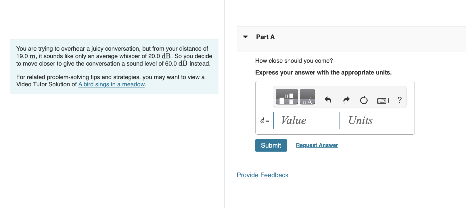 You are trying to overhear a juicy conversation,
