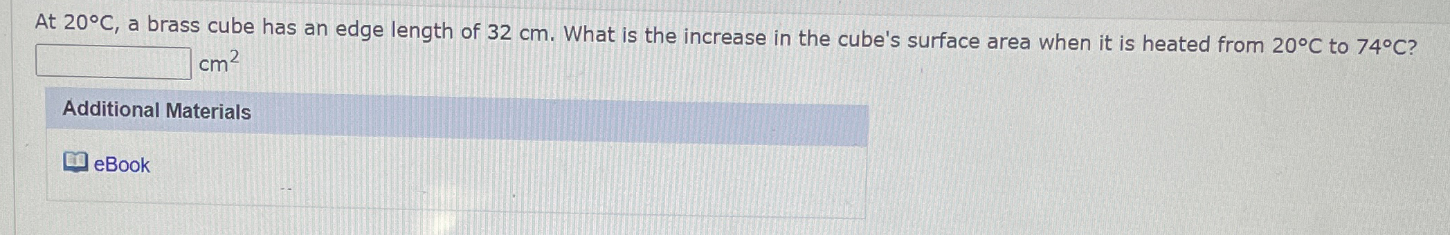 At 2 0 C , a brass cube has an edge length of 3 2