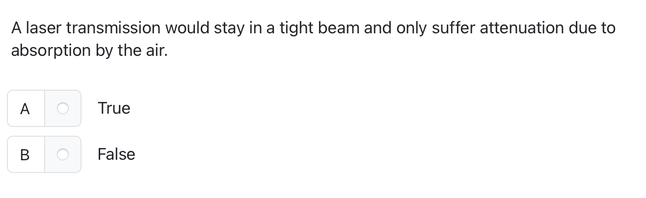 A laser transmission would stay in a tight beam