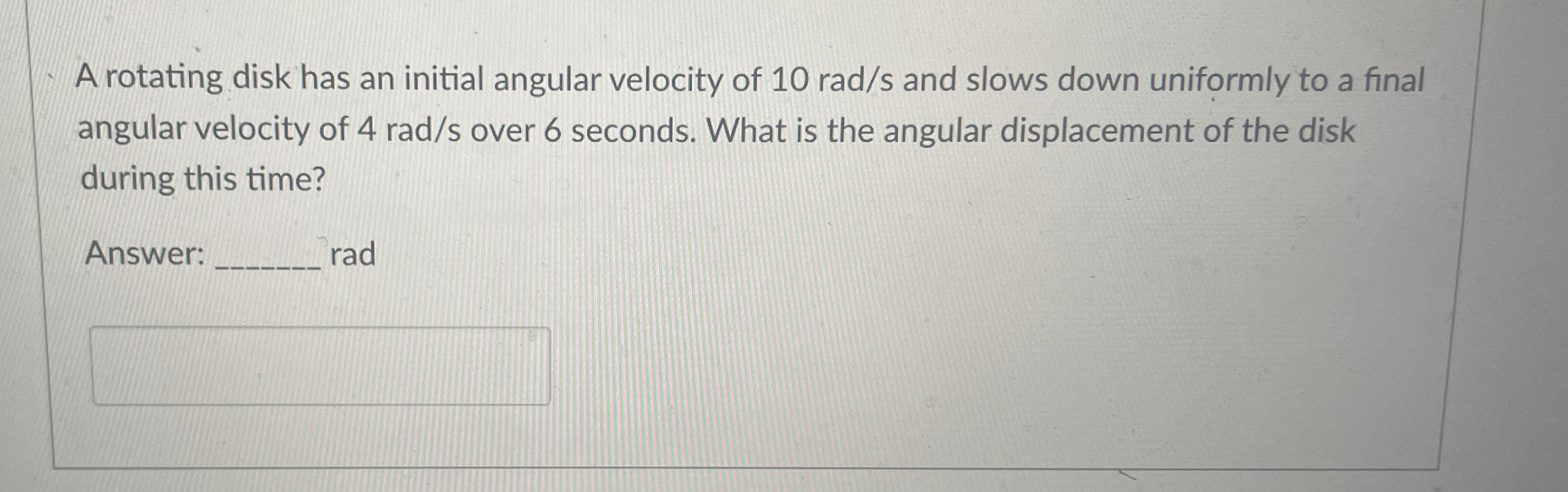 A rotating disk has an initial angular velocity