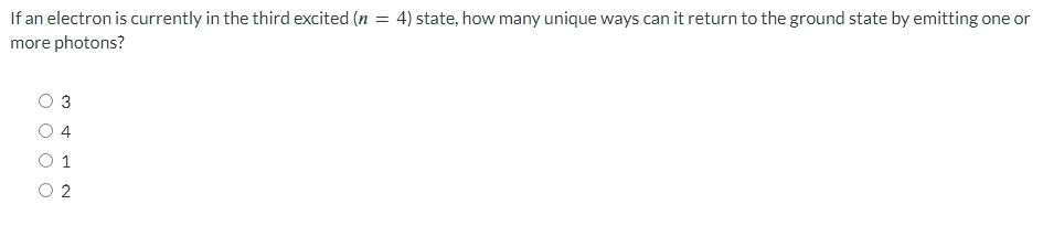 If an electron is currently in the third excited