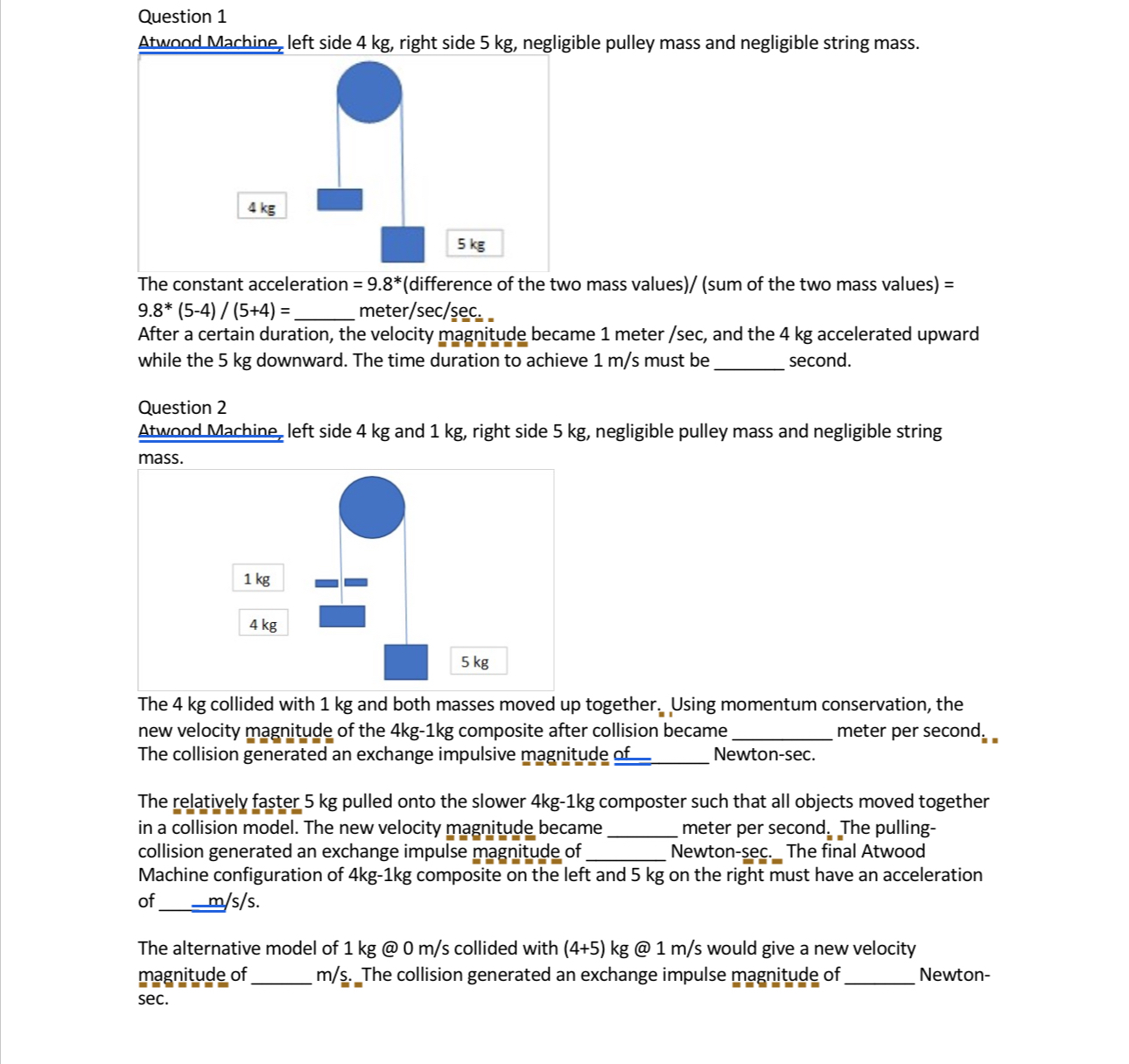 Question 1 Atword Machine, left side 4 kg , right