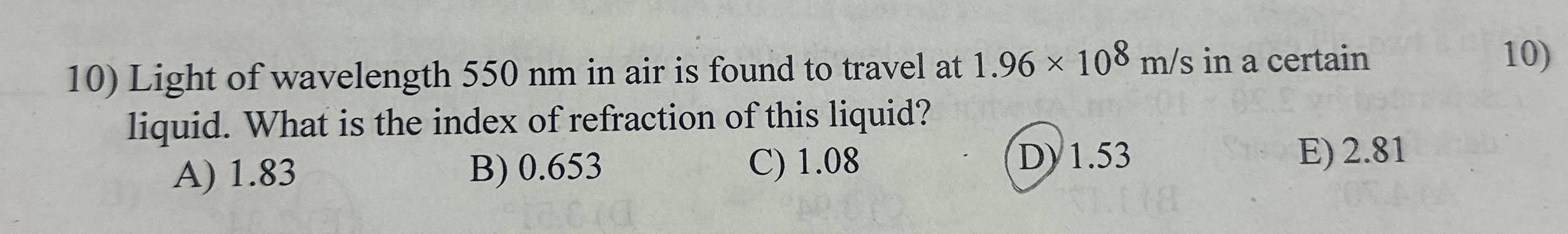 Light of wavelength 5 5 0 nm in air is found to