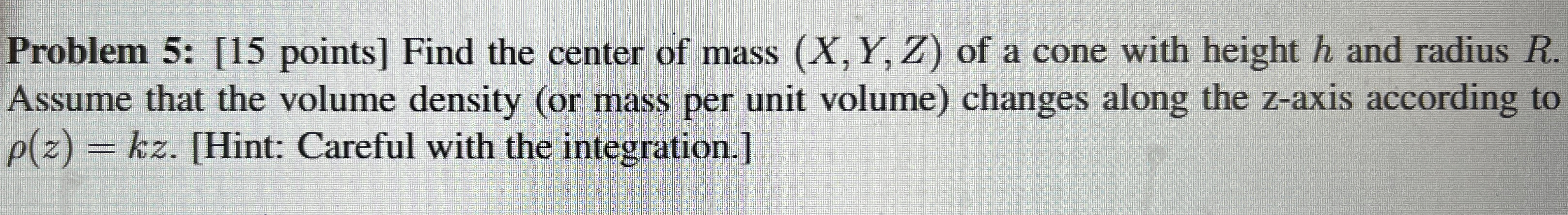 Problem 5 : [ 1 5 points ] Find the center of