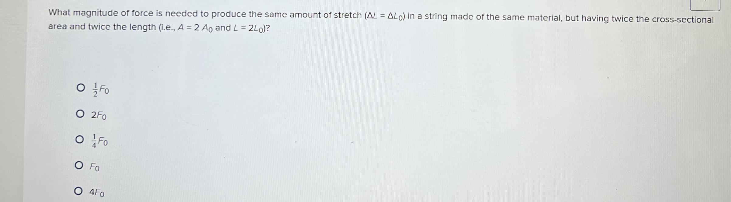 What magnitude of force is needed to produce the
