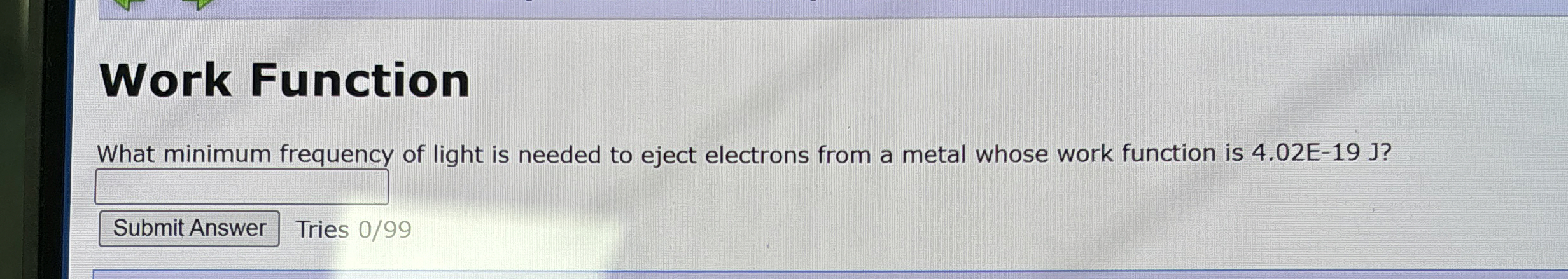Work Function What minimum freauencv of light is