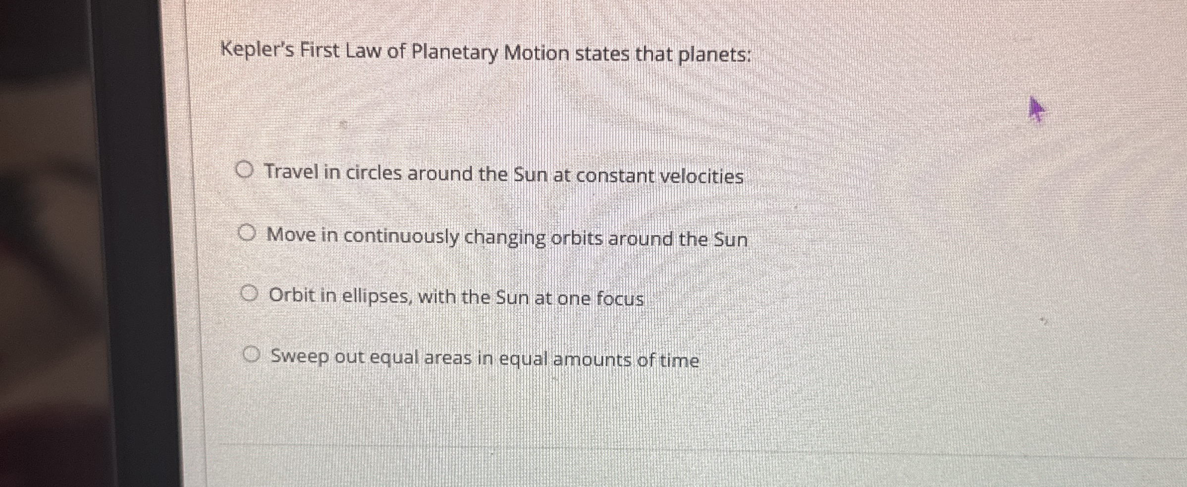 Kepler's First Law of Planetary Motion states