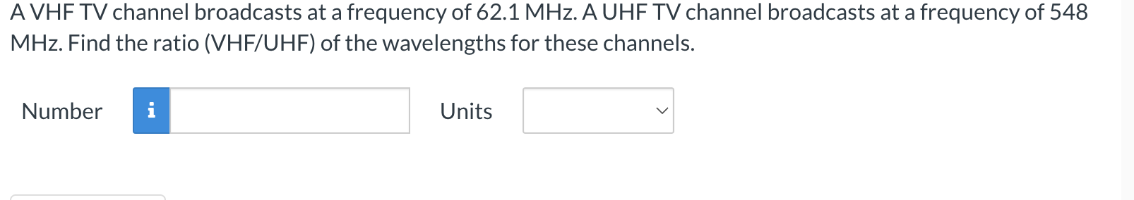 A VHF TV channel broadcasts at a frequency of 6 2