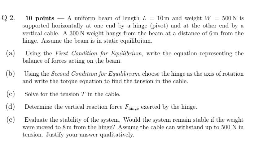 Q 2 . 1 0 points - A uniform beam of length L = 1