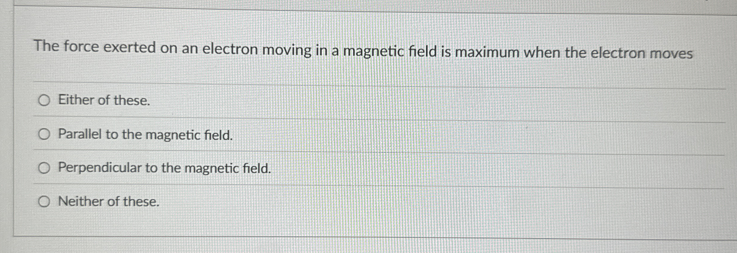 The force exerted on an electron moving in a