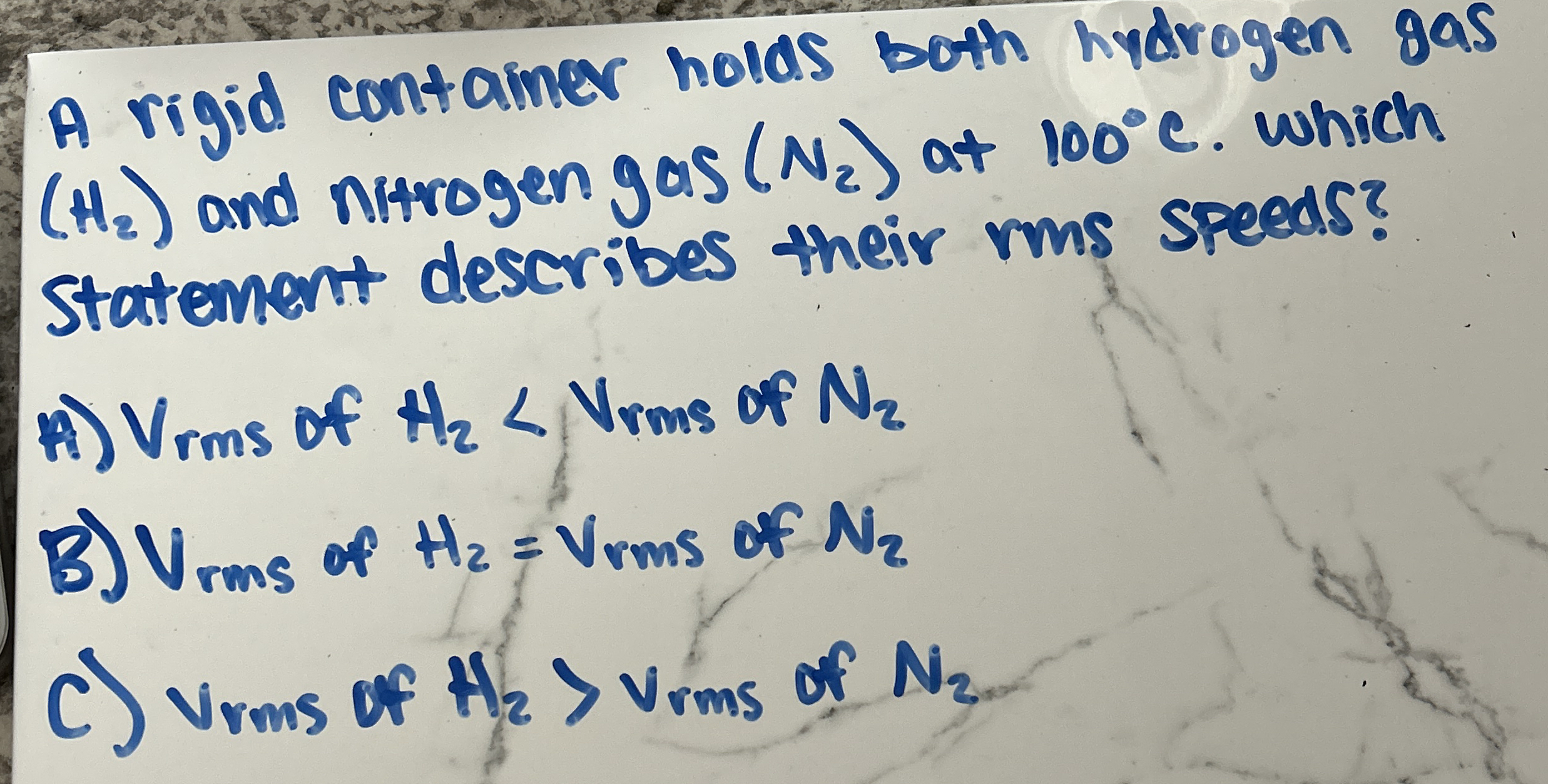 A rigid contaimer holds both hydrogen gas ( H 2 )