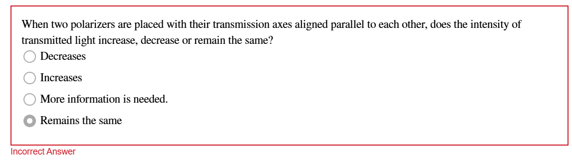 When two polarizers are placed with their