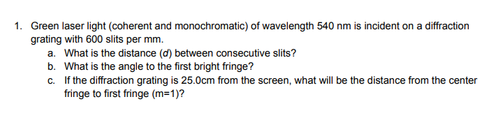 1 . Green laser light ( coherent and
