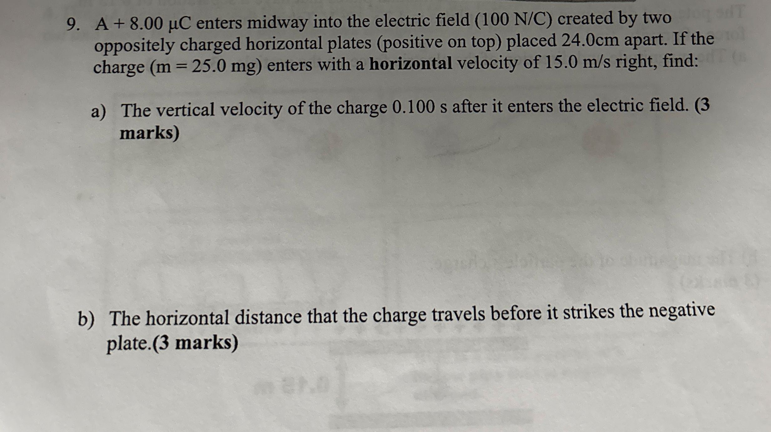 A + 8 . 0 0 C enters midway into the electric