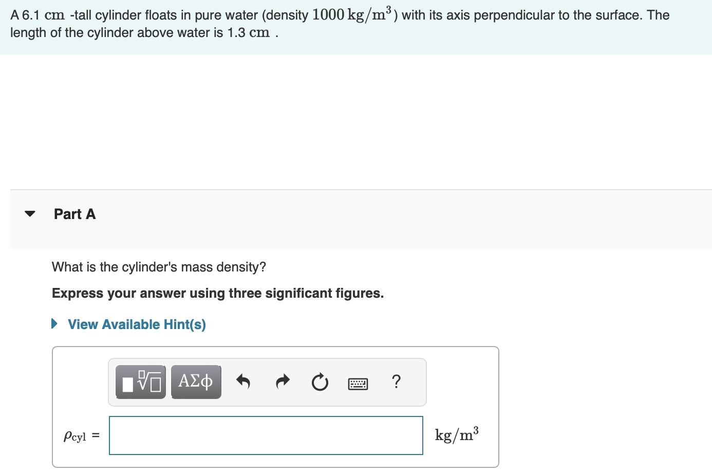 A 6 . 1 cm - tall cylinder floats in pure water (