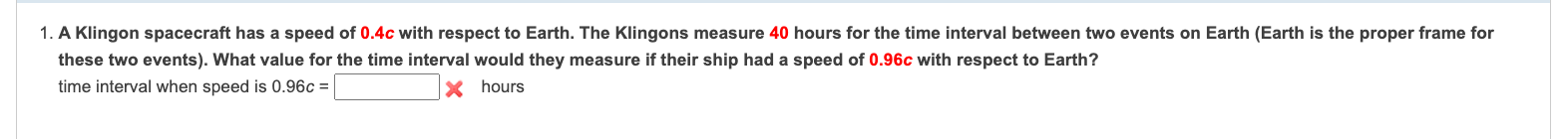 A Klingon spacecraft has a speed of 0 . 4 c with