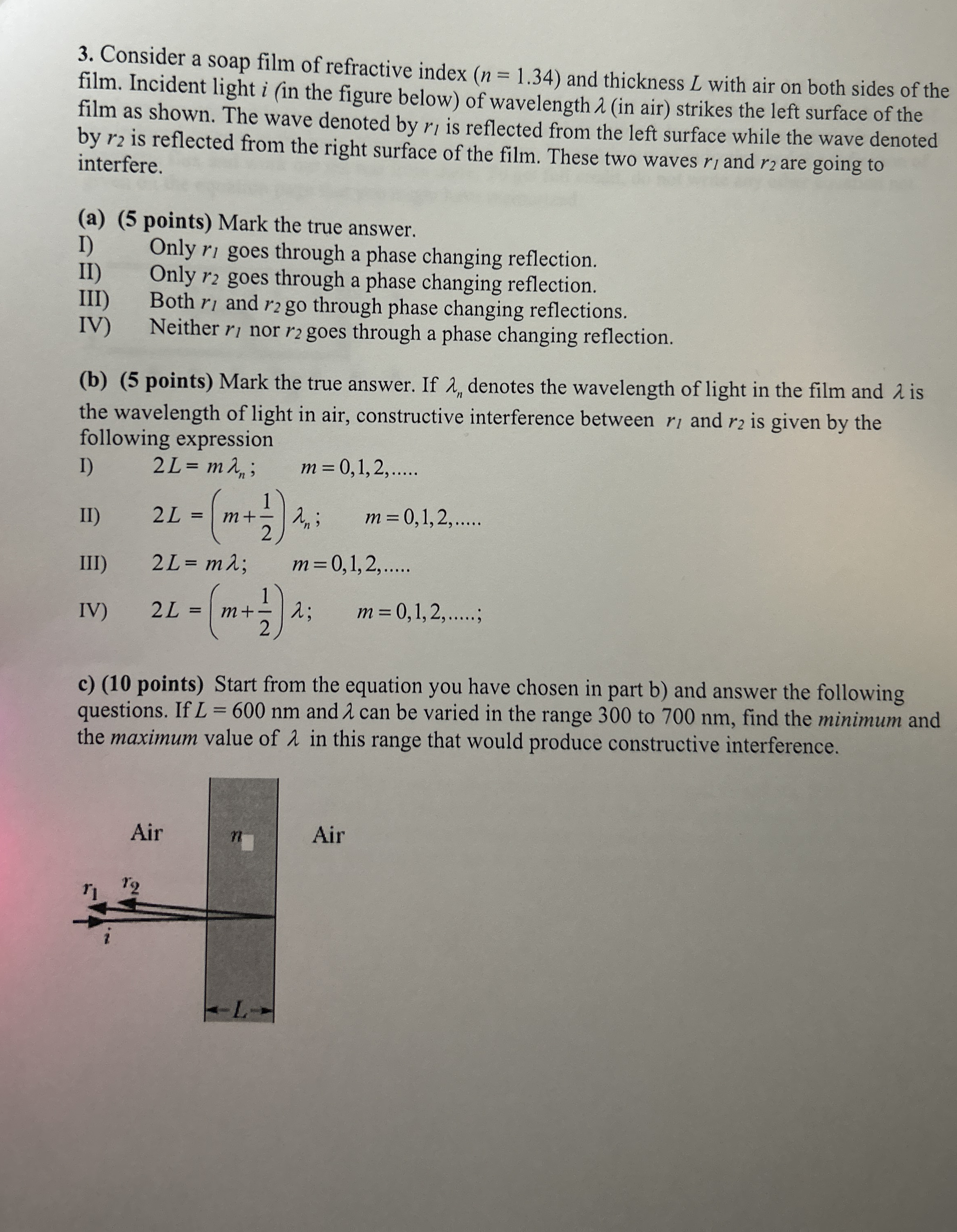 Consider a soap film of refractive index ) = ( 1