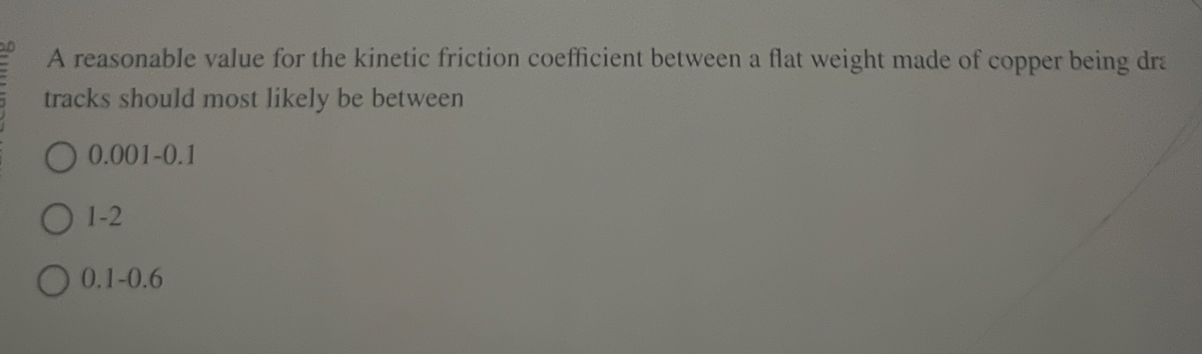 A reasonable value for the kinetic friction