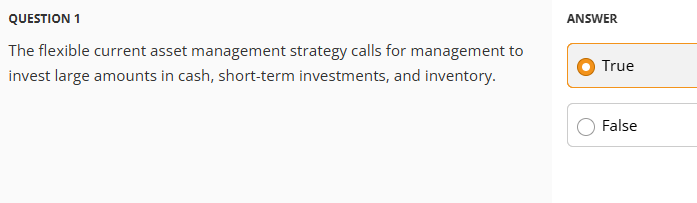 QUESTION 1 ANSWER The flexible current asset