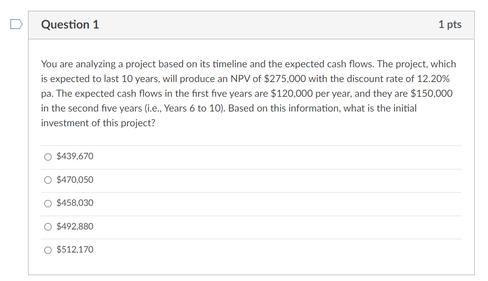help D Question 1 1 pts You are analyzing a
