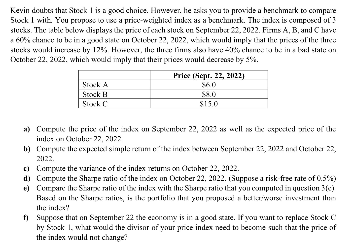 Kevin doubts that Stock 1 is a good choice.
