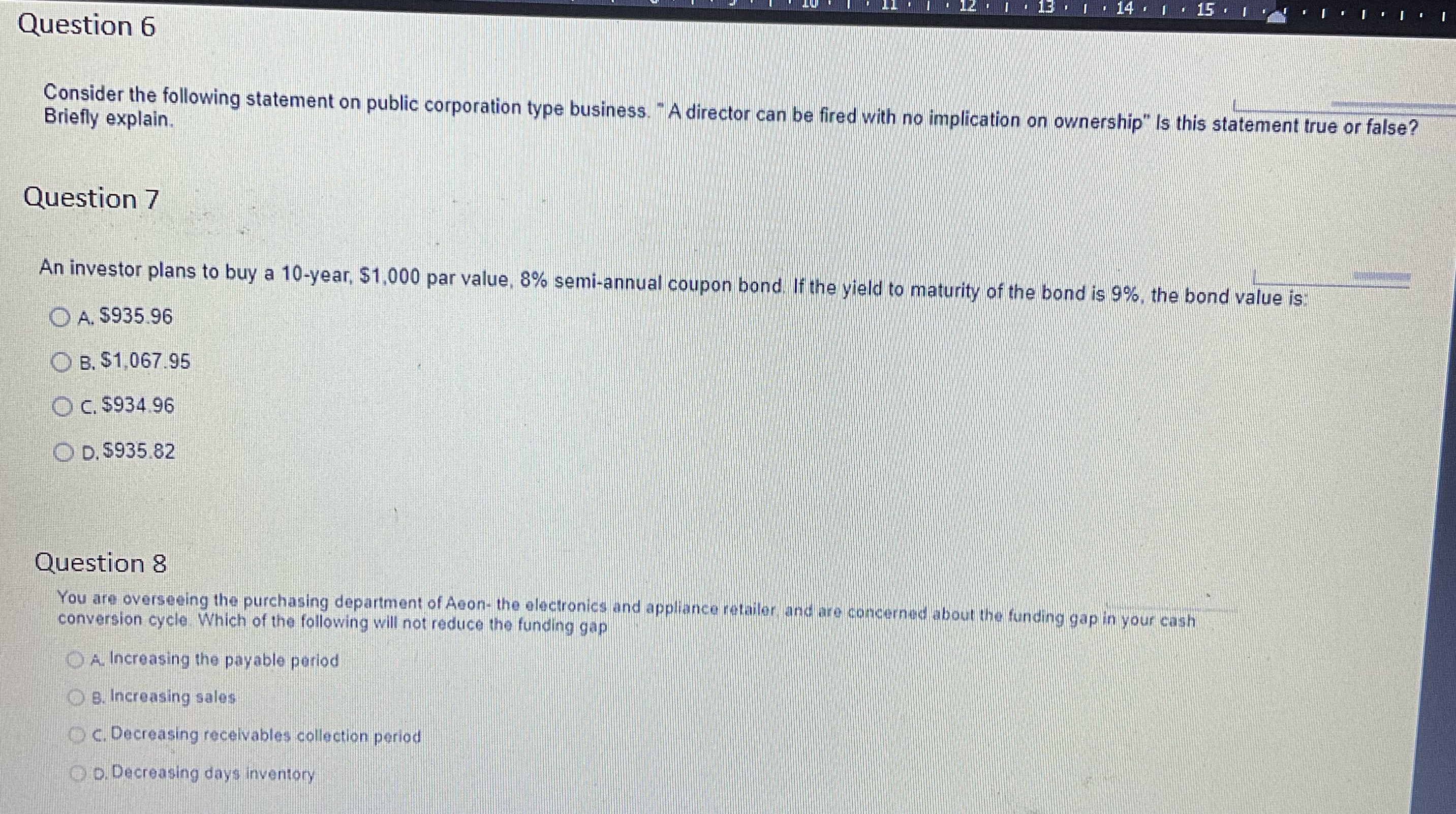 Question 6 Briefly explain. Consider the