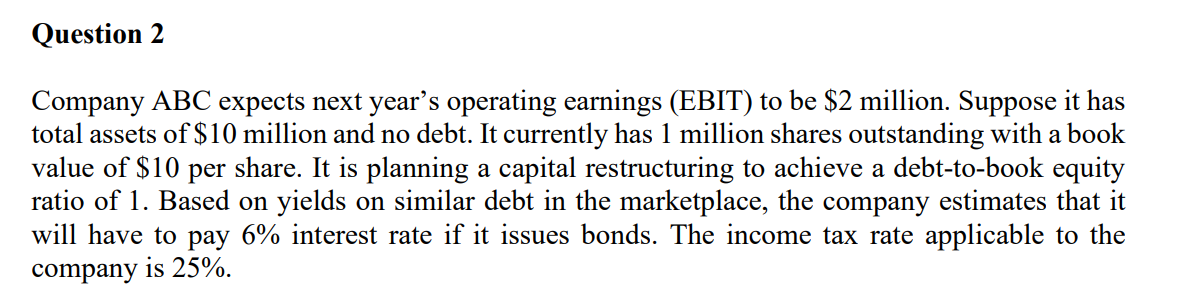 Question 2 Company ABC expects next year's