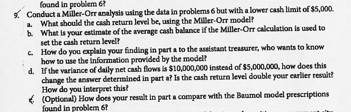 .. found in problem 6? sf Conduct a Miller-Orr