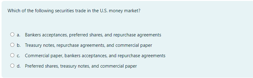 Which of the following securities trade in the
