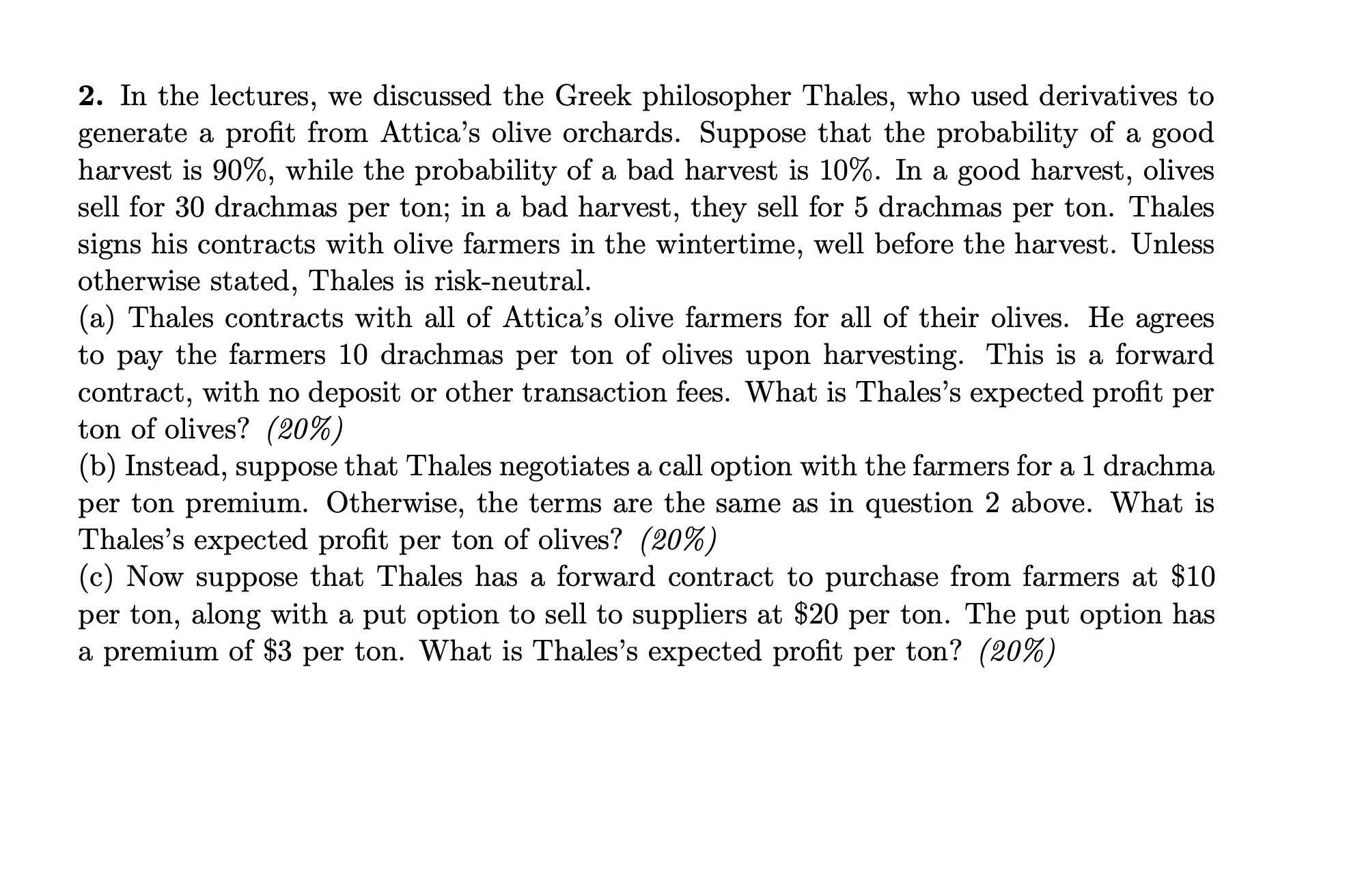 2. In the lectures, we discussed the Greek