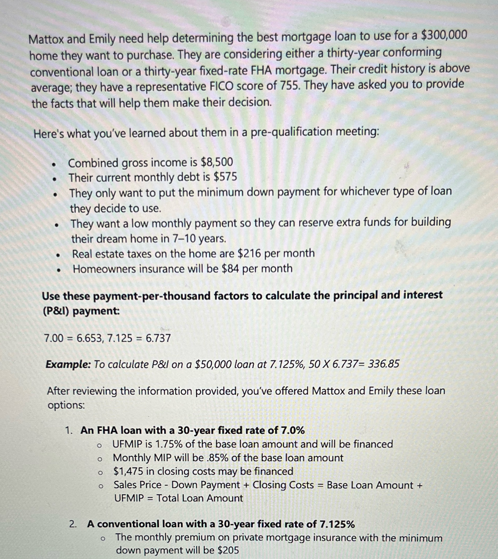 Mattox and Emily need help determining the best