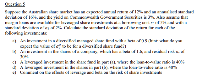 Question 5 Suppose the Australian share market
