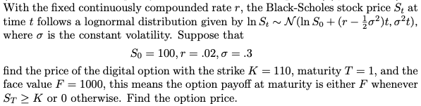 With the fixed continuously compounded rater, the