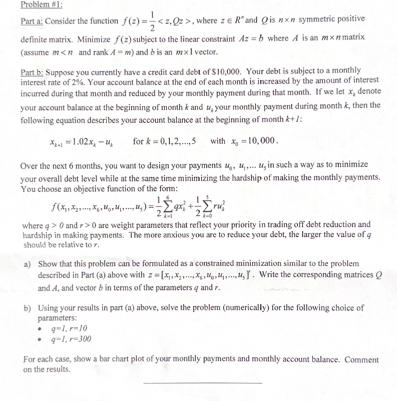 Problem #1: Part a: Consider the function (z) =%